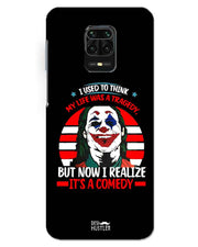 Life's a comedy |  redmi note 9 pro max    Phone Case