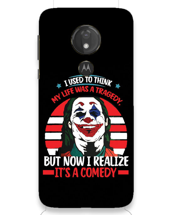 Life's a comedy |  moto g7 power Phone Case