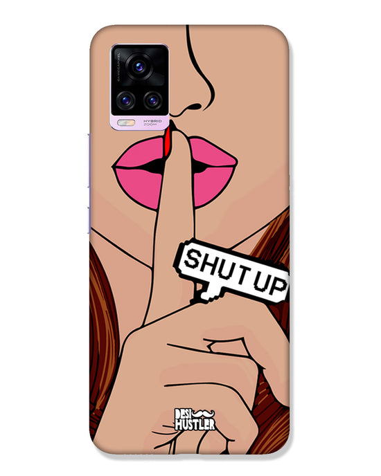 Shutup | Vivo V20 Pro Phone Case