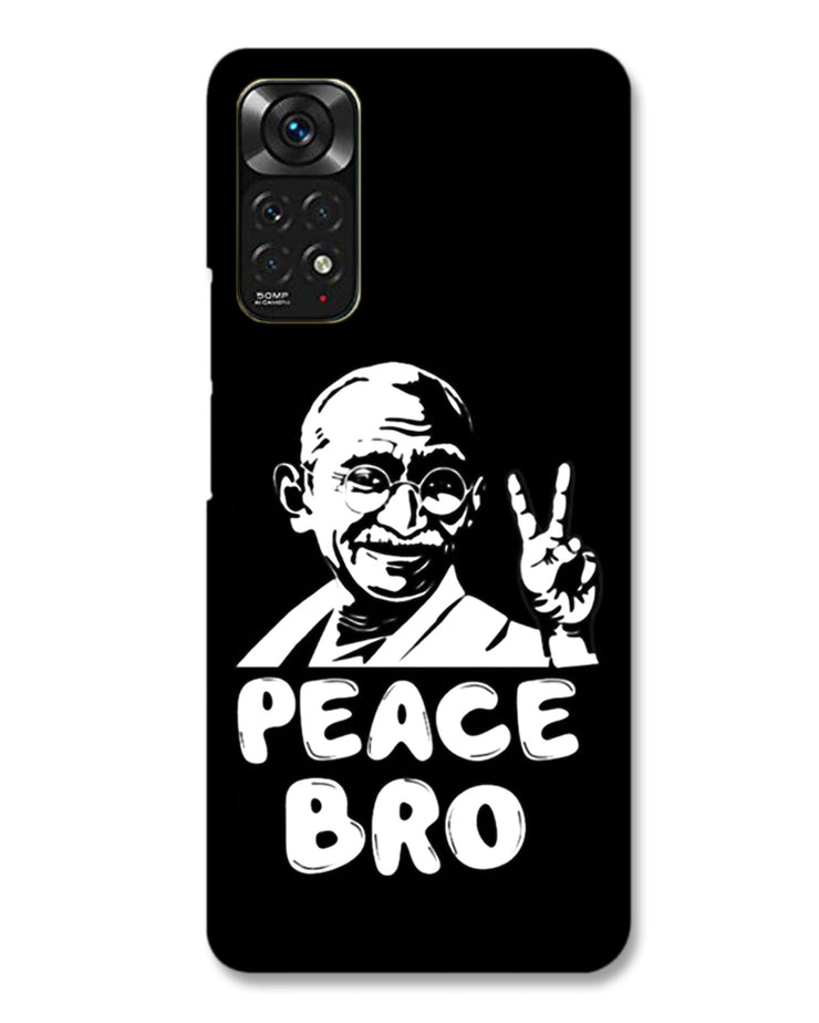 Peace bro  |  Redmi Note 11  Phone Case