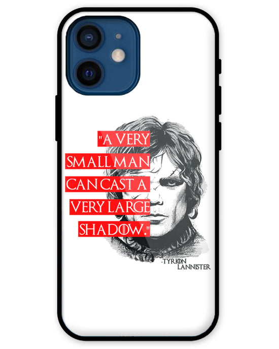 Small man can cast a Large shadow | iPhone 12 Mini glass Phone Case