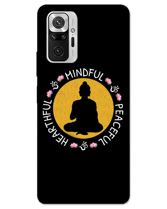 MINDFUL HEARTFUL PEACEFUL | Redmi Note 10 Pro Phone Case