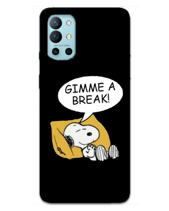 Gimme a break |  one plus 9R  Phone Case