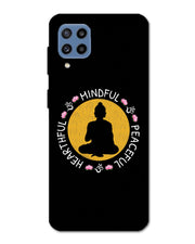 MINDFUL HEARTFUL PEACEFUL |Samsung Galaxy M32 Phone Case