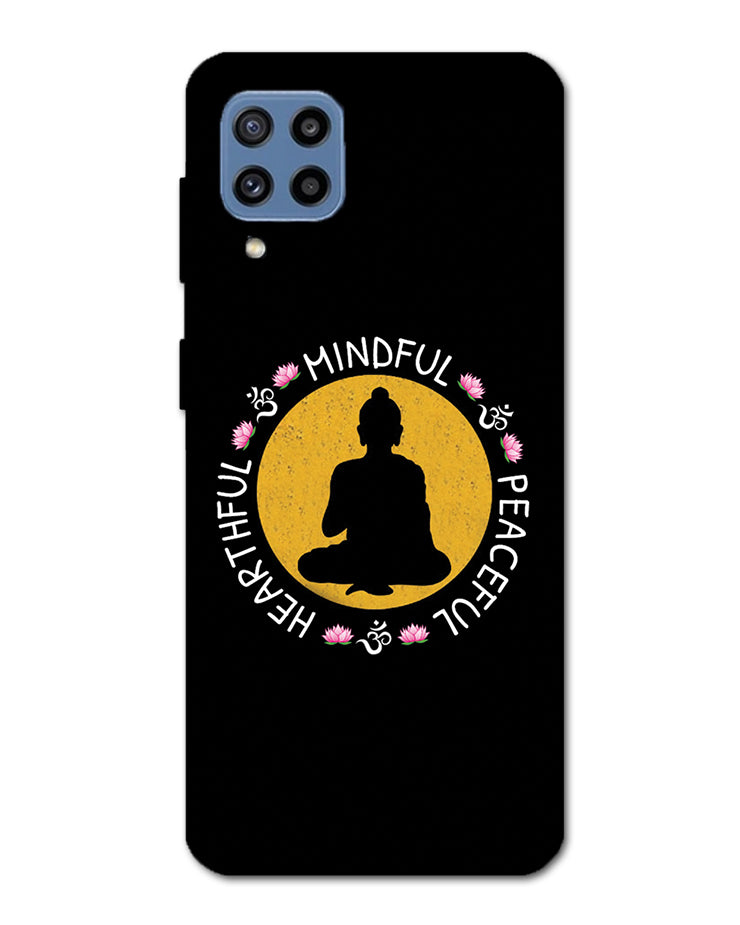 MINDFUL HEARTFUL PEACEFUL |Samsung Galaxy M32 Phone Case