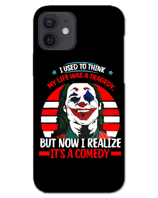 Life's a comedy |  Iphone 12 Phone Case