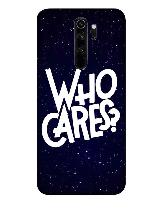 Who Cares ? | Redmi note 8 pro Phone Case