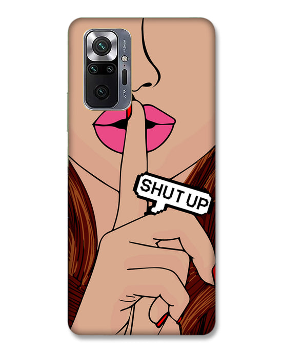 Shutup | Redmi Note 10 Pro Max  Phone Case