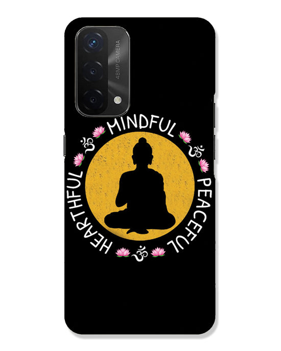 MINDFUL HEARTFUL PEACEFUL | Oppo A74 5g Phone Case