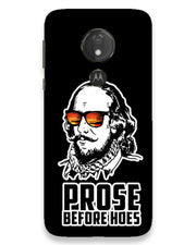 Prose before hoes  |  moto g7 power Phone Case