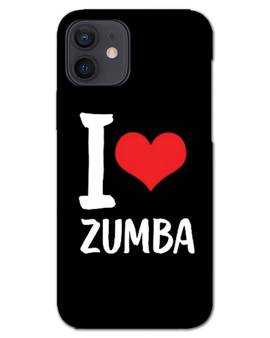 I love Zumba |  Iphone 12 Phone Case