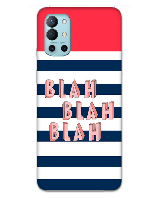 BLAH BLAH | one plus 9R  Phone Case