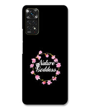 Nature goddess  |  Redmi Note 11  Phone Case
