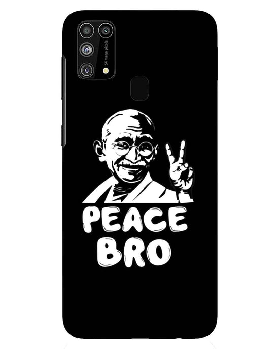 Peace bro | Samsung Galaxy M31 Phone Case