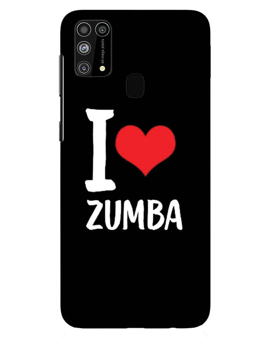 I love Zumba  | Samsung Galaxy M31 Phone Case