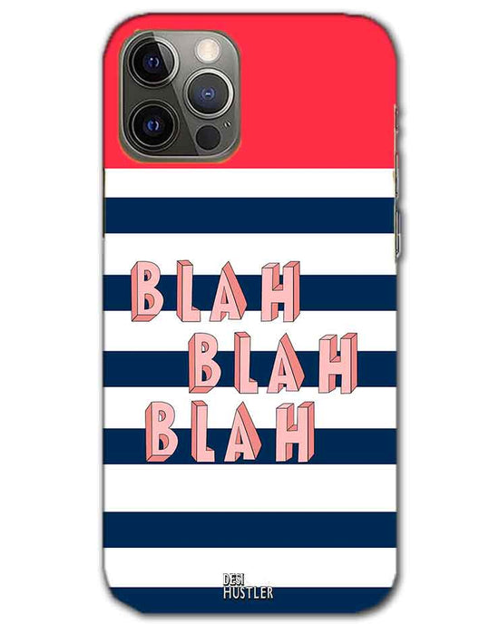 BLAH BLAH | iphone 12 pro  Phone Case