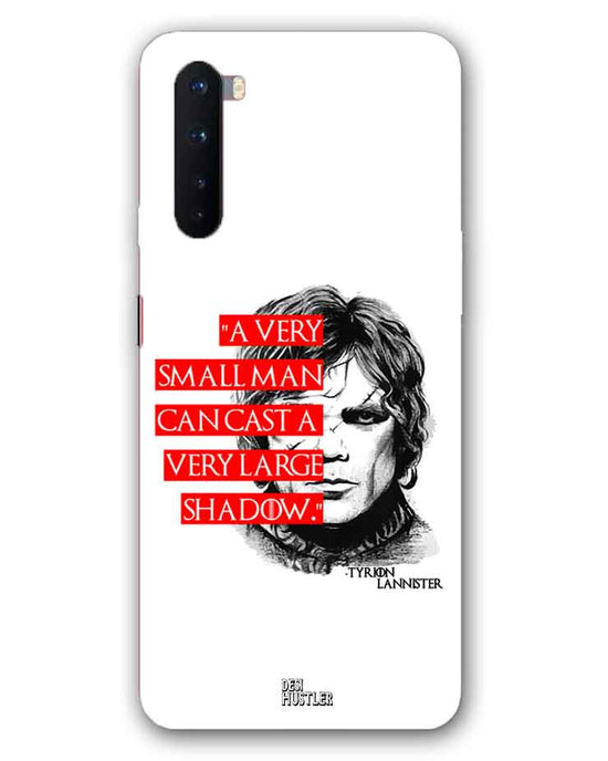 Small man can cast a Large shadow | OnePlus Nord  Phone Case