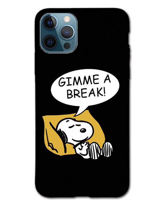 Gimme a break  | iPhone 12 pro max Phone Case