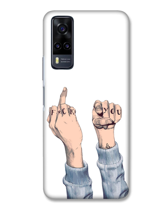 F*ck you | Vivo Y31 Phone Case
