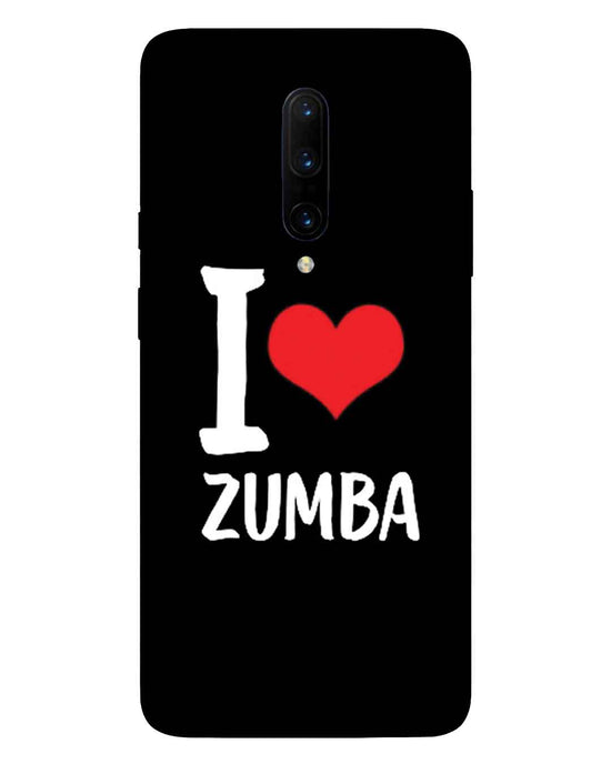 I love Zumba |  OnePlus 7 Pro Phone Case