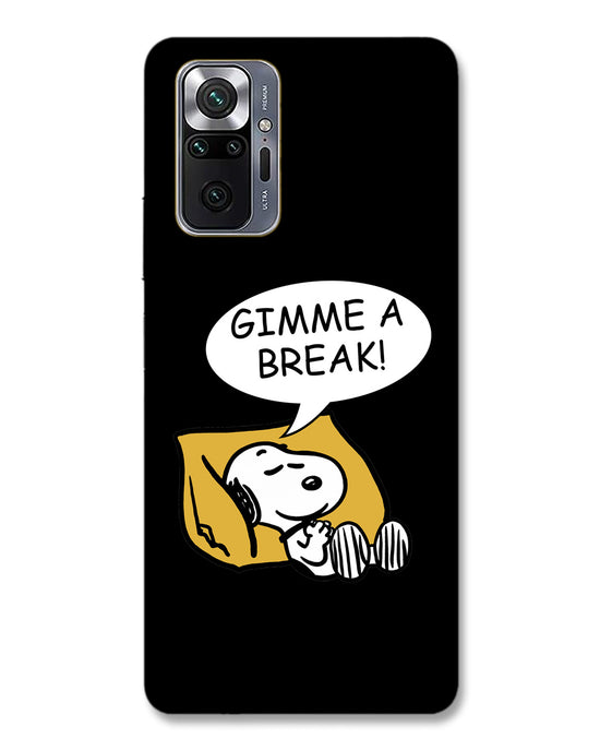 Gimme a break |  Redmi Note 10 Pro Max Phone Case