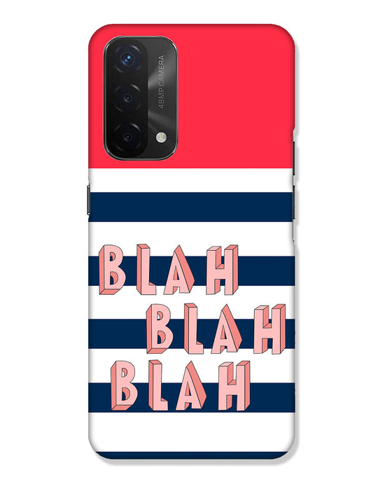 BLAH BLAH | Oppo A74 5g Phone Case