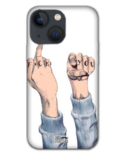 F*ck you  |   iphone 13  Phone Case