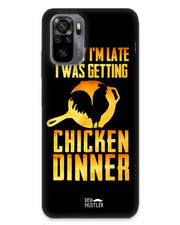 sorry i'm late, I was getting chicken Dinner| redmi note 10  Phone Case