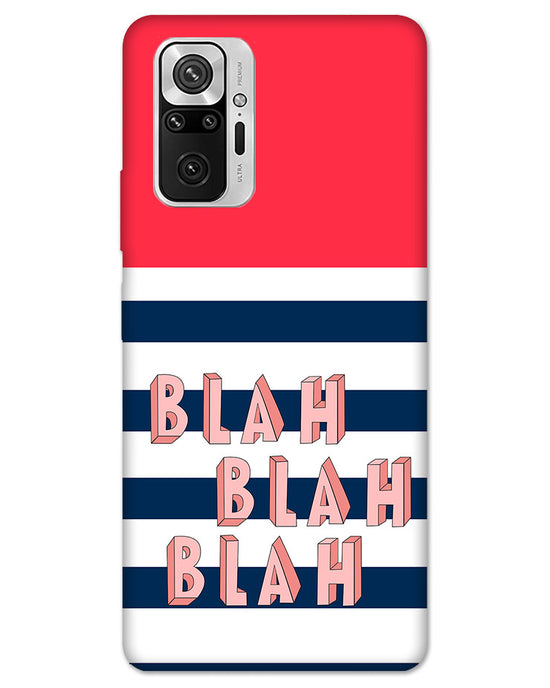 BLAH BLAH | Redmi Note 10 Pro Phone Case