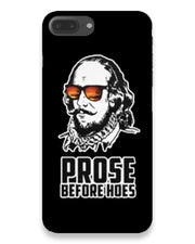 Prose before hoes |  iphone 7 plus Phone Case