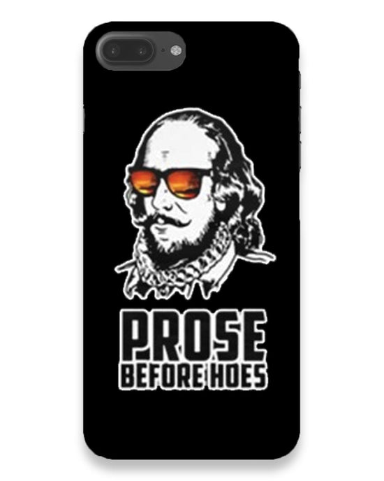 Prose before hoes |  iphone 7 plus Phone Case