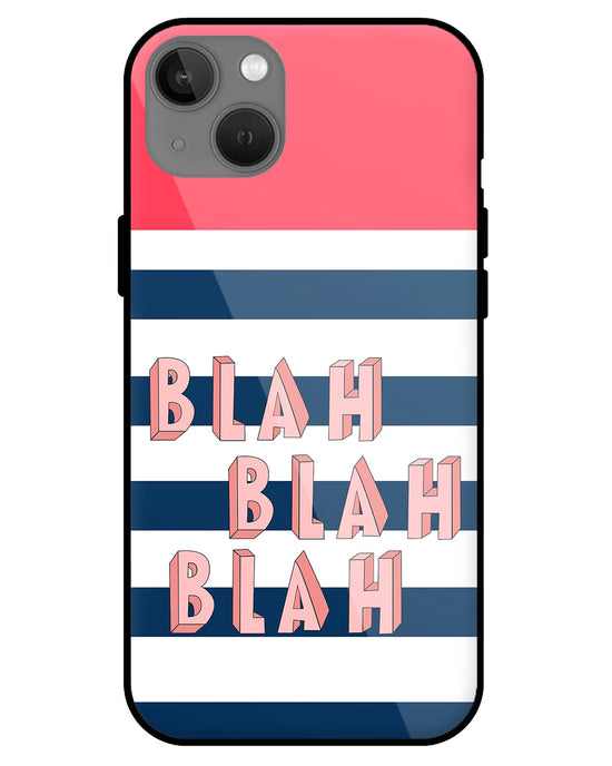 BLAH BLAH |  iphone 13 glass cover Phone Case