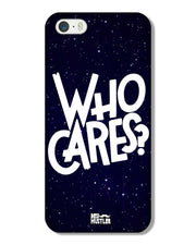who cares | iphone 5 Phone Case