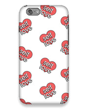Self love  |  IPhone 6 Phone Case