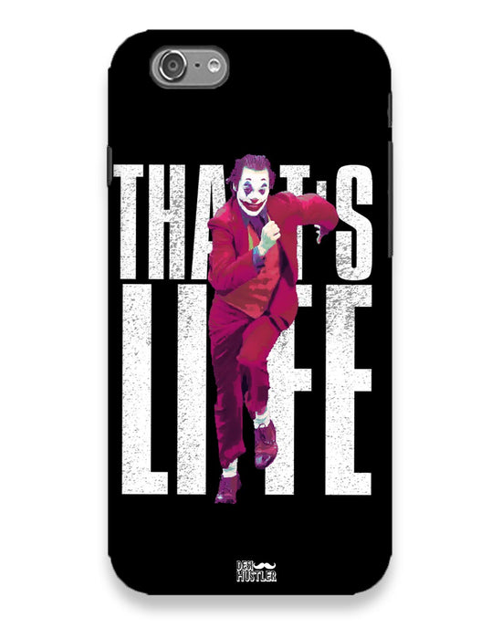 Joker life |  IPhone 6 Phone Case