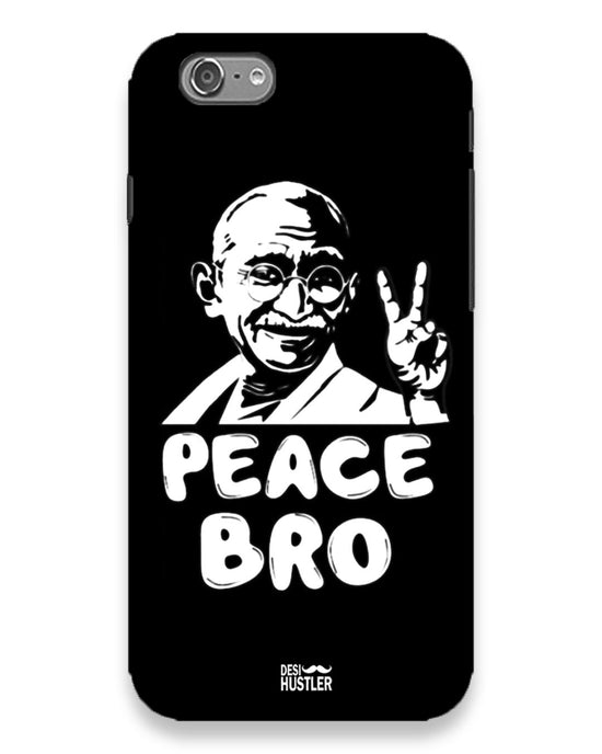 Peace bro | IPhone 6s Phone Case