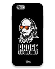 Prose before hoes  |  IPhone 6s Phone Case
