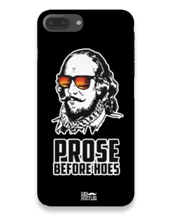 Prose before hoes  |  IPhone 7 Plus Phone Case