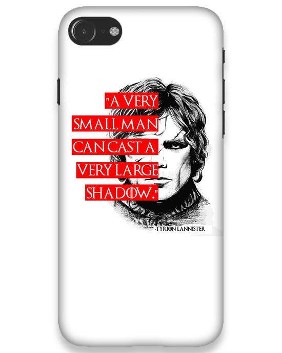Small man can cast a Large shadow | iphone 8 Phone Case