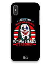 Life's a comedy |  IPhone X Phone Case