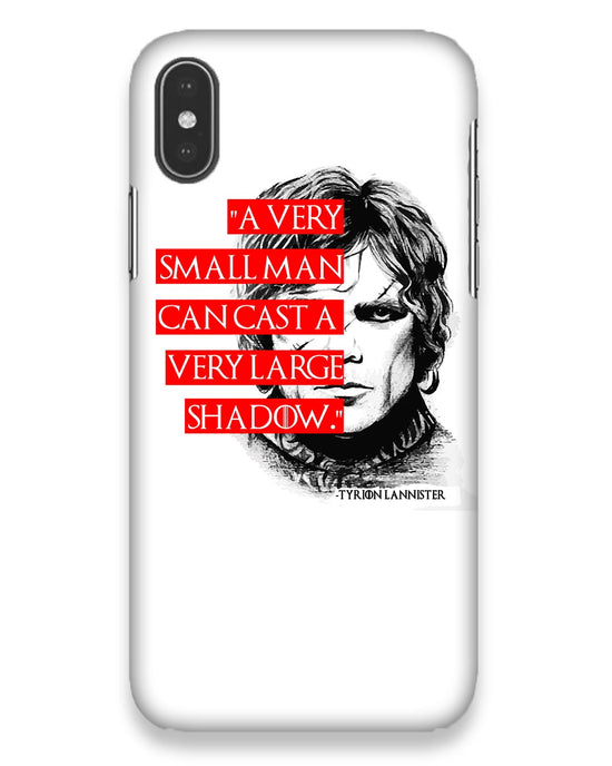 Small man can cast a Large shadow | iphone X Phone Case
