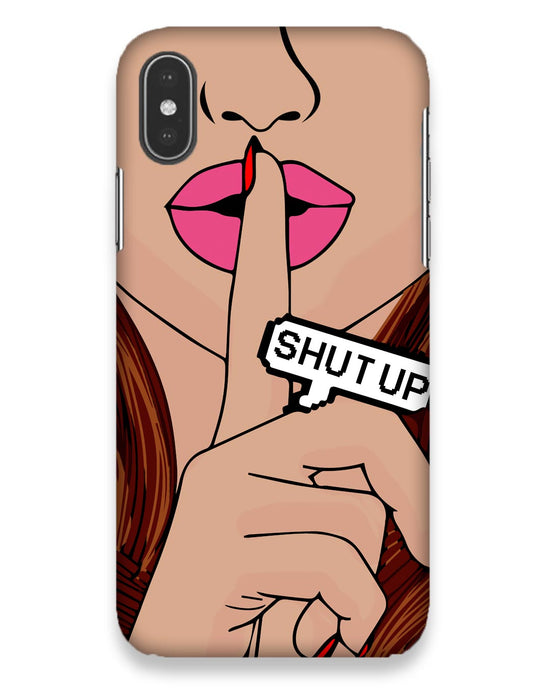 Shutup | Iphone X Phone Case