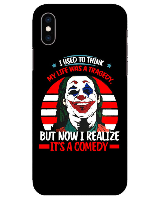 Life's a comedy  |  iPhone XS Phone Case