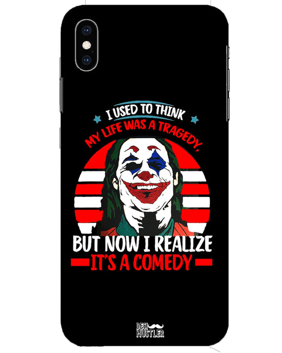 Life's a comedy |  iPhone XR Phone Case