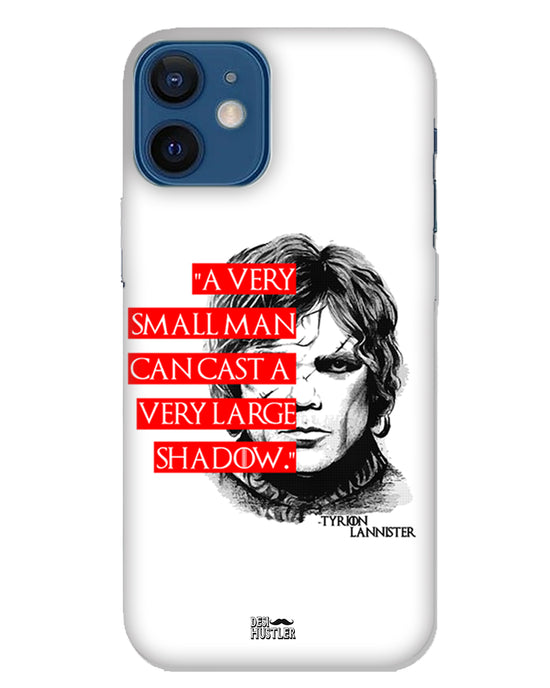 Small man can cast a Large shadow | iPhone 12 Mini Phone Case