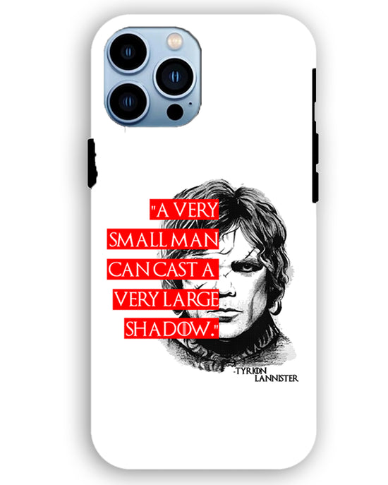 Small man can cast a Large shadow |   iPhone 13 pro   Phone Case