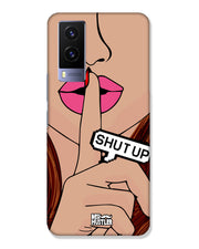 Shutup | Vivo V21e 5G Phone Case