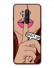Shutup | OnePlus 8 Pro Phone Case