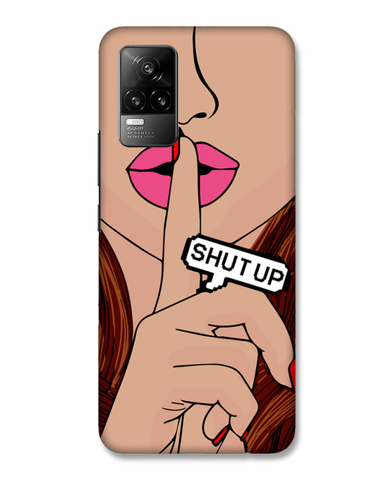 Shutup | Vivo Y73 Phone Case