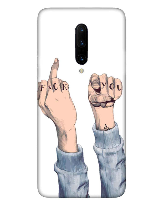 F*ck you  | OnePlus 7 Pro Phone Case